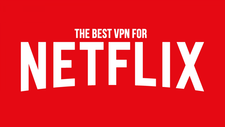 Best Netflix VPN